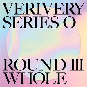 Verivery - Verivery Series 'O' [Round 3 : Whole]