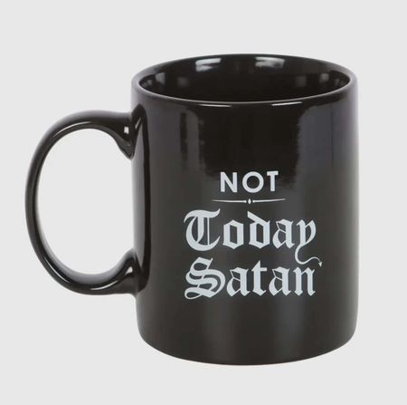 Mugg Not today Satan