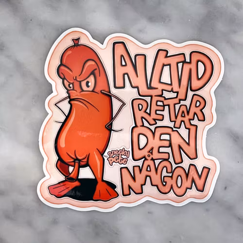 Alltid retar den någon