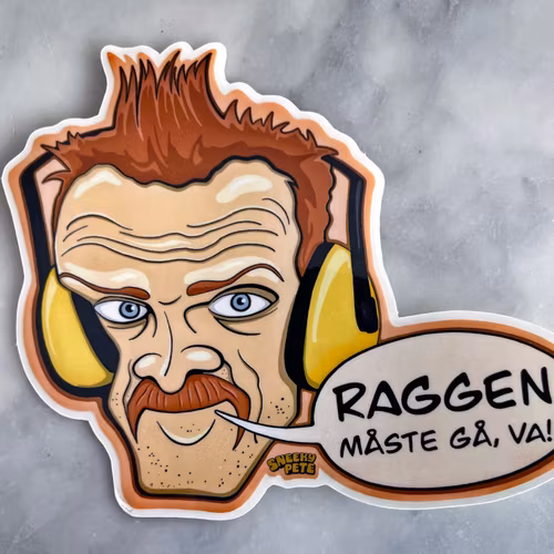 Raggen måste gå, va!