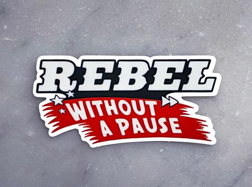 Rebel without a pause