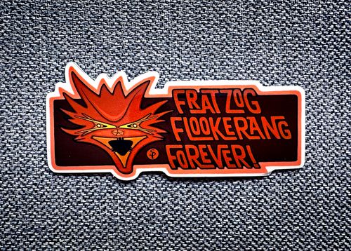 Fratzog Flookerang Forever