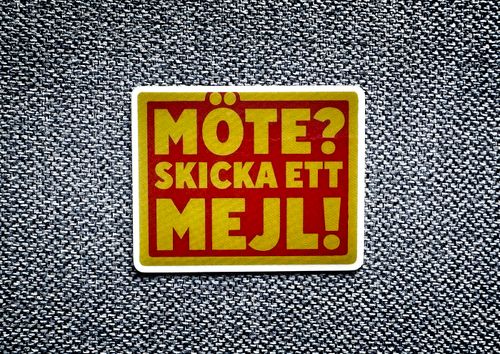 Möte? Skicka ett mejl!