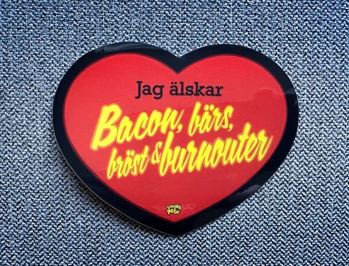 Bacon, bärs, bröst & burnouter