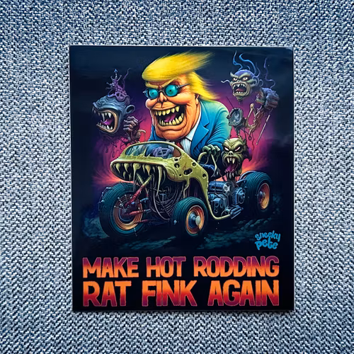 Make Hot Rodding Rat Fink Again II