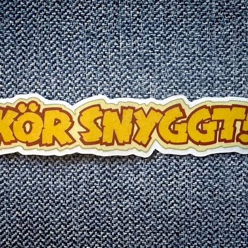 Kör snyggt!
