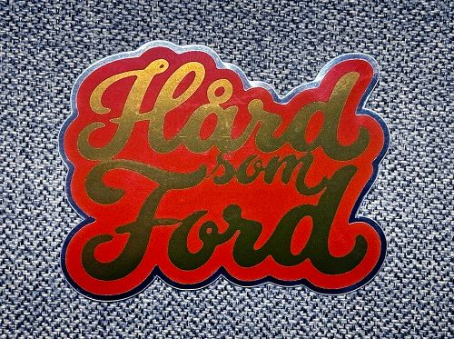Hård som Ford