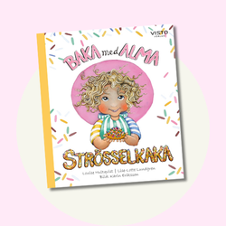 Baka med Alma – Strösselkaka - Baka med Barn – Pedagogisk Receptbok med Bildstöd