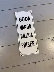 Emaljskylt ”goda varor billiga priser” nr2