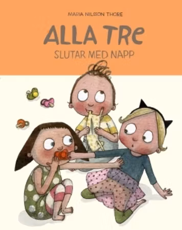 Bonnier Carlsen- Alla tre slutar med napp/ babybok