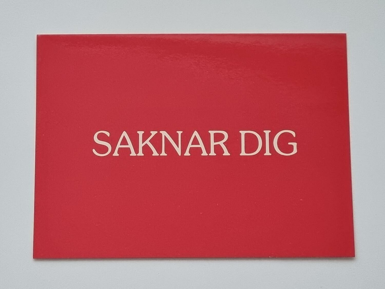 Vykort - Saknar dig - Papperix HB, Uppsala 1979. Printed in Sweden