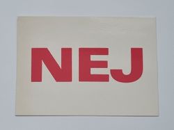 Vykort - Nej - Papperix HB, Uppsala 1979. Printed in Sweden