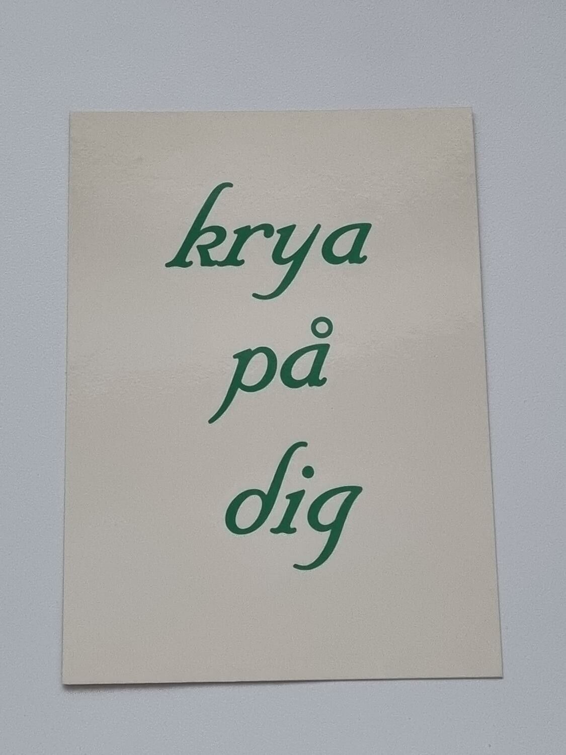 Vykort - Krya på dig - Papperix HB, Uppsala 1979. Printed in Sweden