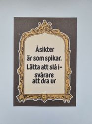 Vykort - Åsikter är som spikar...
