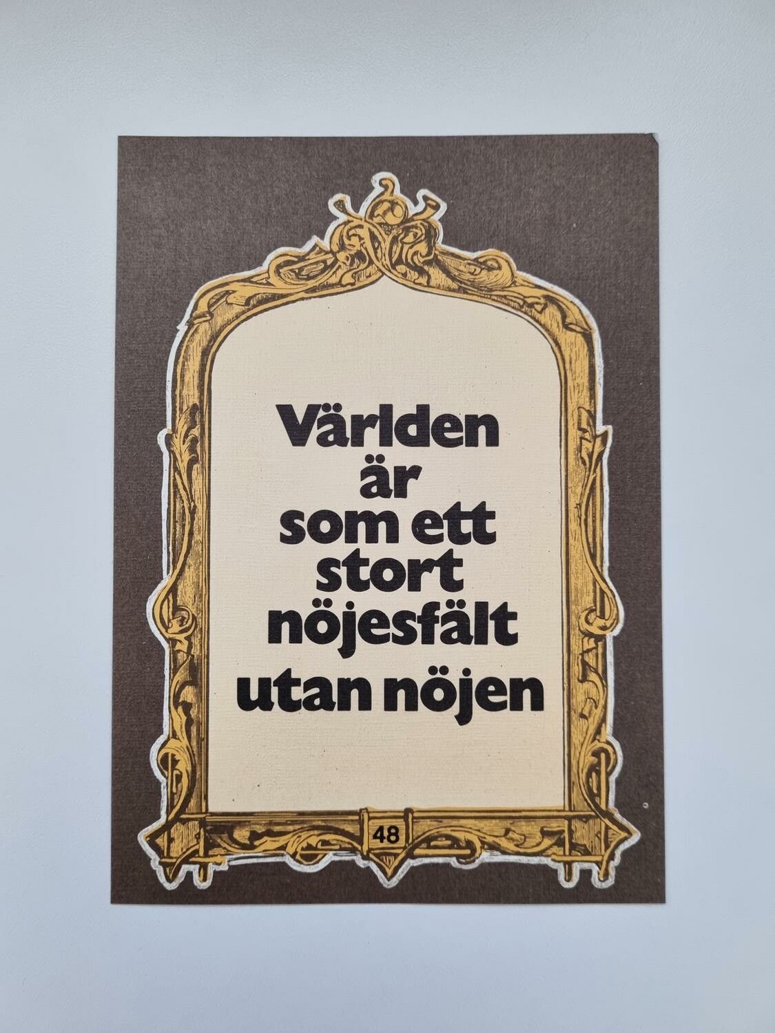 Vykort - Världen är som ett stort nöjesfält utan nöjen