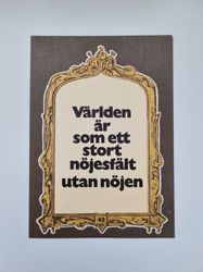 Vykort - Världen är som ett stort nöjesfält utan nöjen