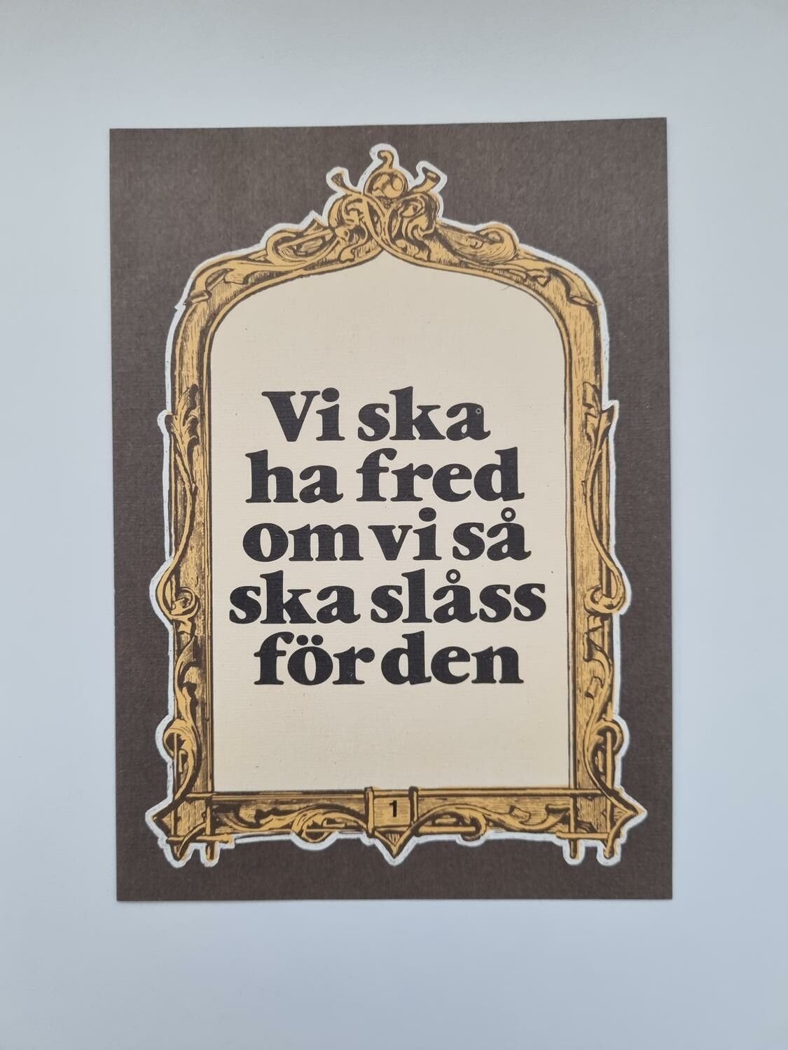 Vykort - Vi ska ha fred....