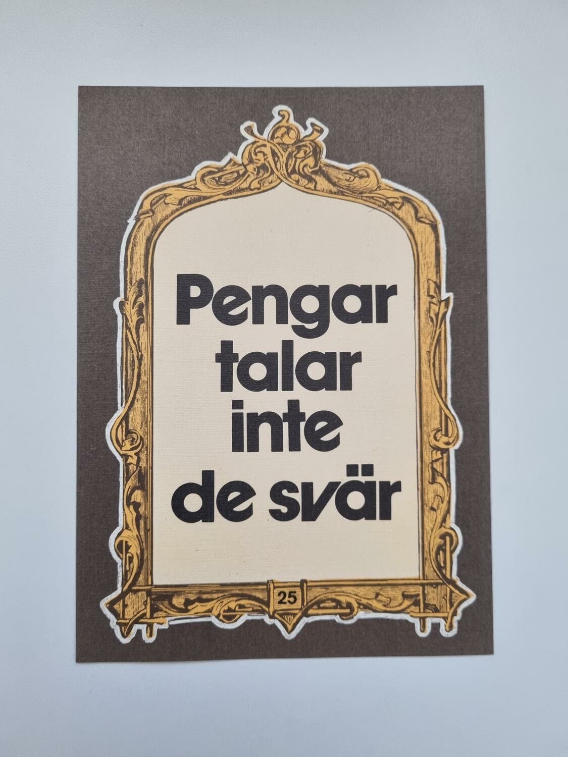 Vykort - Pengar talar inte de svär