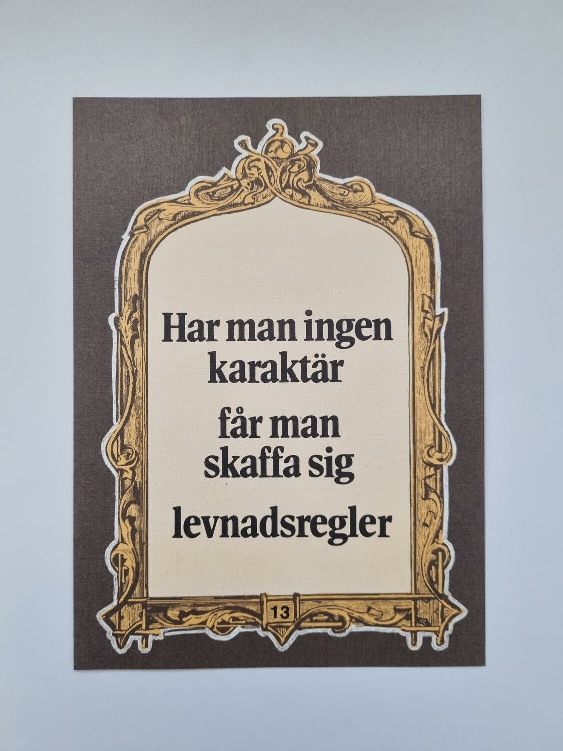 Vykort - Har man ingen karaktär...