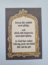 Vykort - Frossa din måltid med glädje...