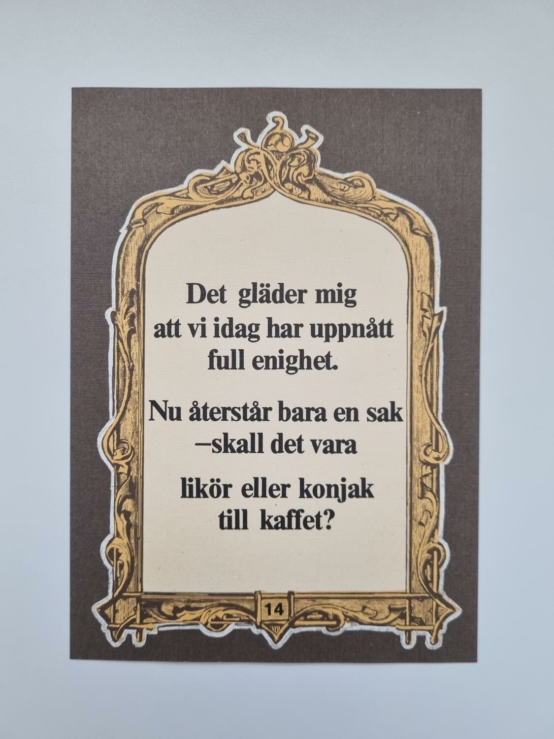 Vykort - Det gläder mig att vi idag har uppnått full enighet...