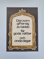 Vykort - Den som gifter sig av kärlek får goda nätter...