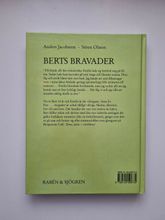 Berts bravader, Anders Jacobsson - Sören Olsson. Inbunden bok