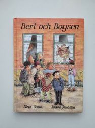 Bert och Boysen, Anders Jacobsson - Sören Olsson. Inbunden bok