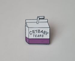 Pin, Mjölkpaket, Crybaby tears