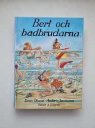 Bert och badbrudarna, Anders Jacobsson - Sören Olsson. Inbunden bok