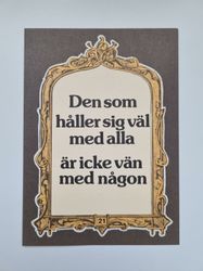 Vykort - Den som håller sig väl med alla...