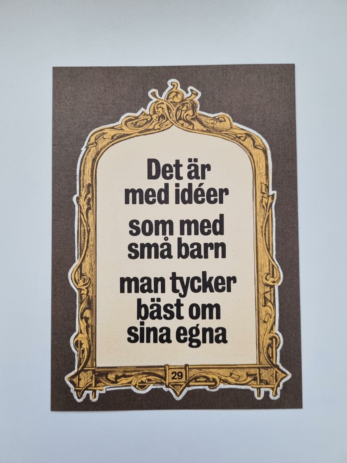 Vykort - Det är med idéer som med små barn...