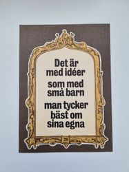 Vykort - Det är med idéer som med små barn...