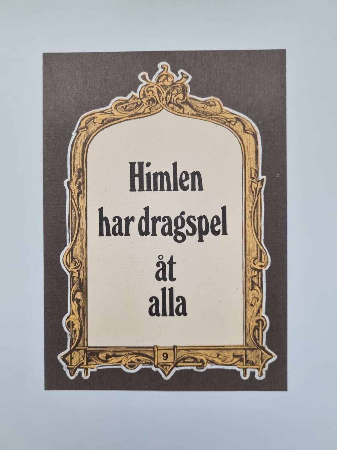 Vykort - Himlen har dragspel åt alla