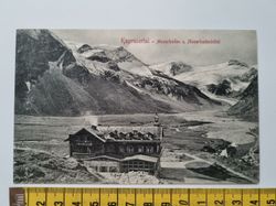 Äldre vykort Kaprunertal - Moserboden u. Moserbodenhôtel