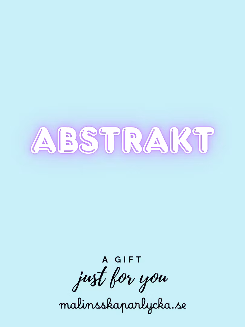 Abstrakt - Malinsskaparlycka