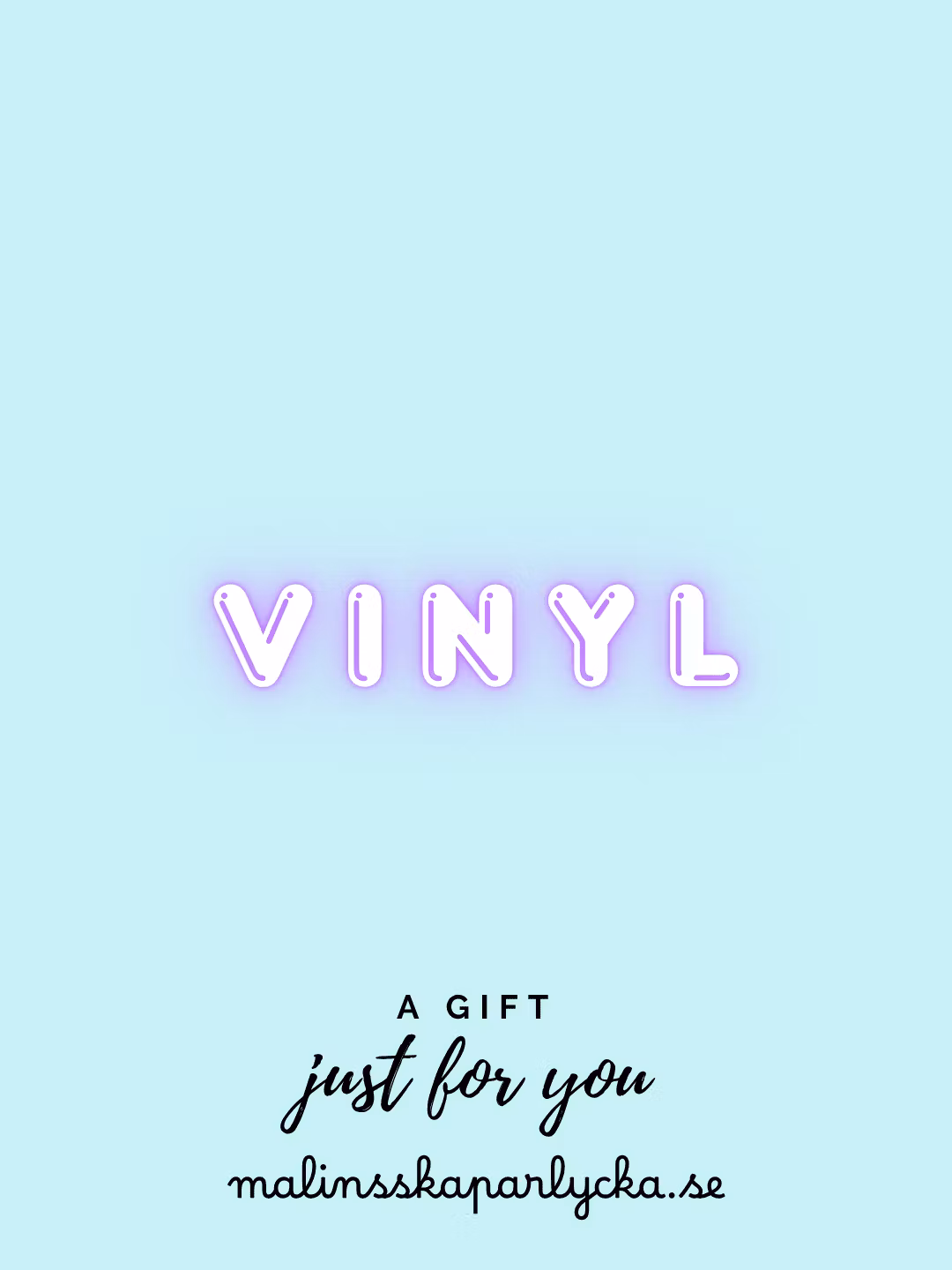 Vinyl - Malinsskaparlycka