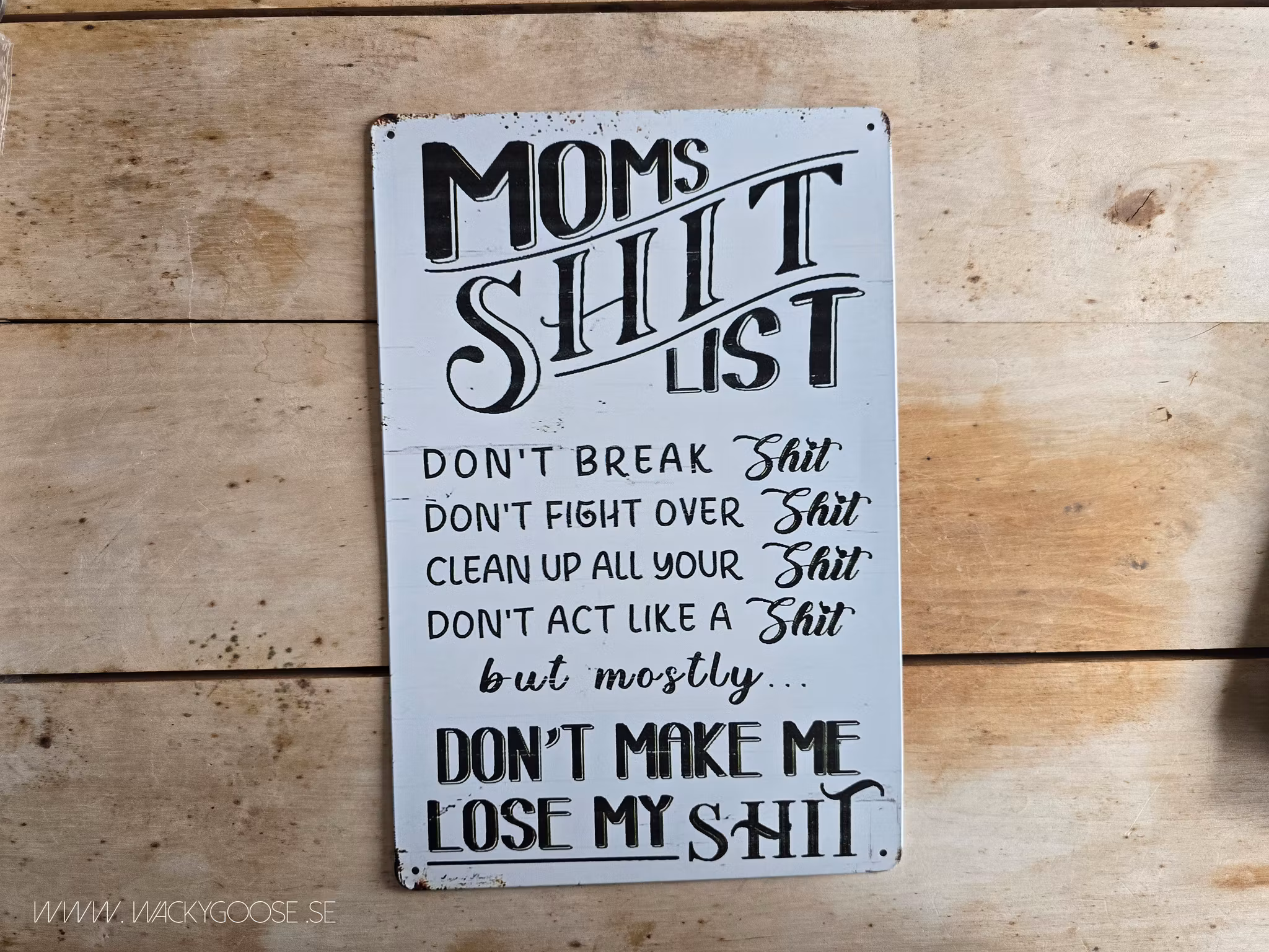 Plåtskylt i retro-stil, Moms shit list