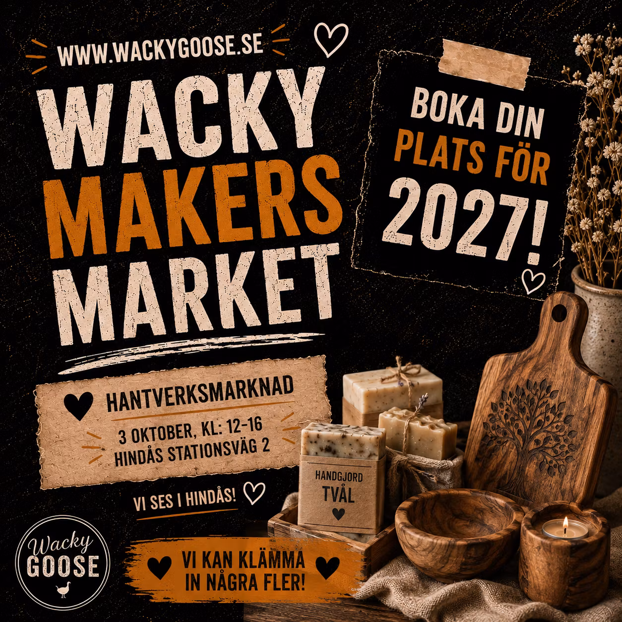 Utställningsplats Wacky Makers Market Juli / Aug 2027