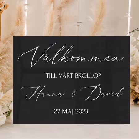 Välkomstskylt - Svart akryl