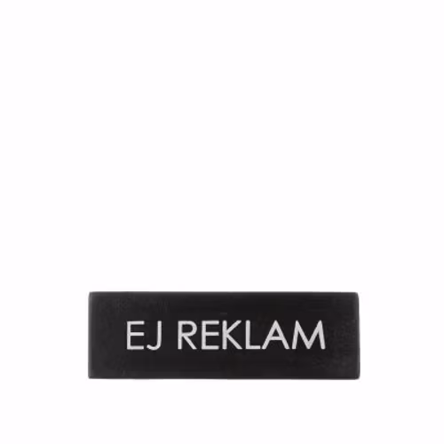 Skylt "Ej Reklam" Svart 3*9cm