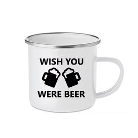 Wish you were beer