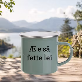 Æ e så fette lei