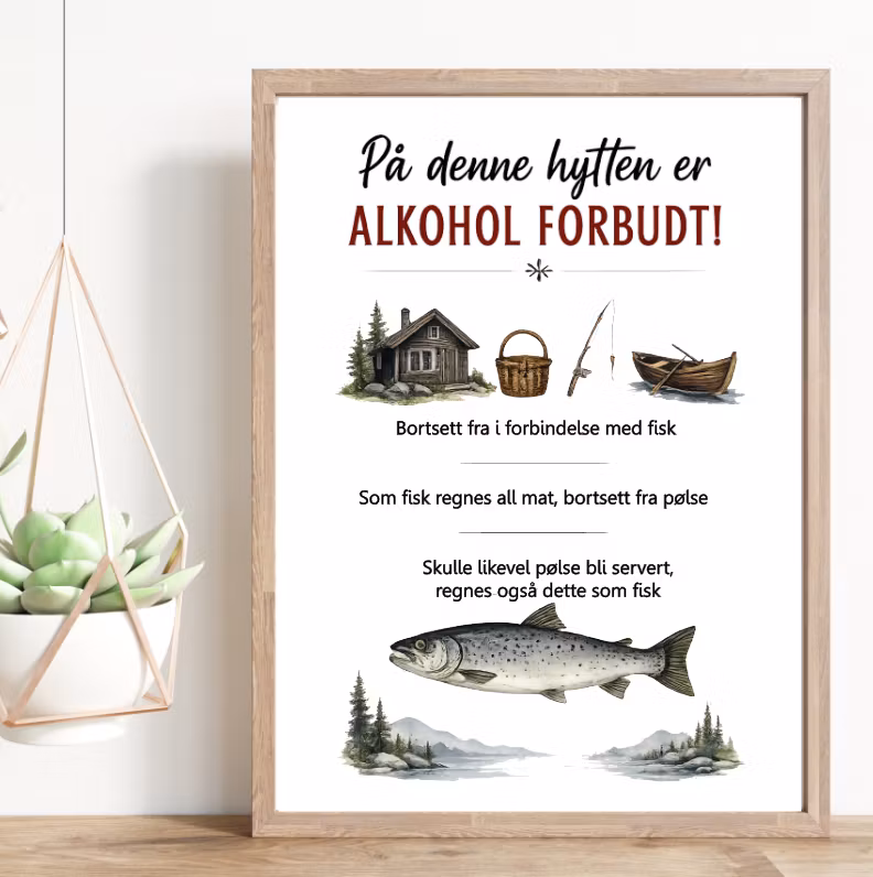 På denne hytten er alkohol forbudt!