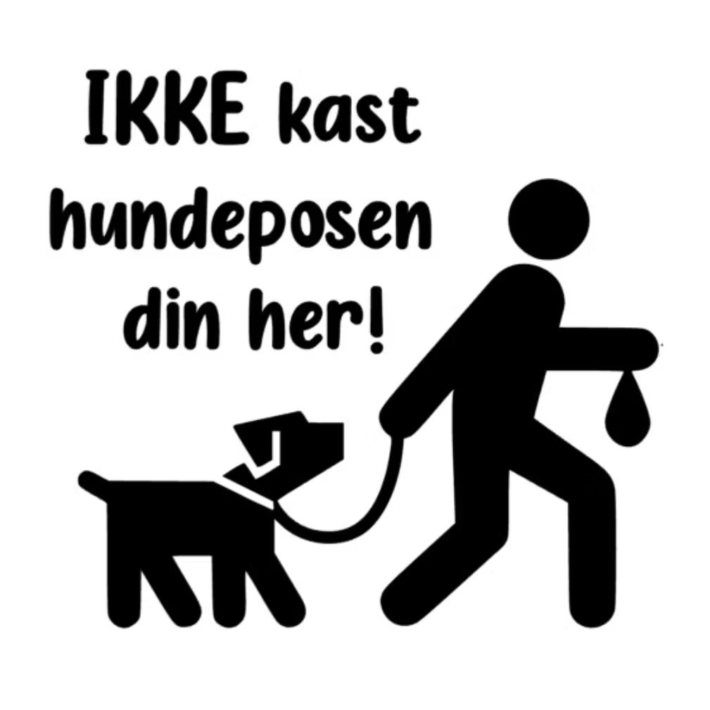 Ikke kast hundeposen din her! (HVITT merke)
