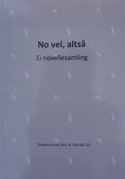 No vel, altså - Ei novellesamling (pocket)