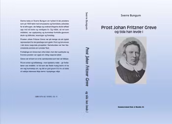 Prost Johan Fritzner Greve - og tida han levde i
