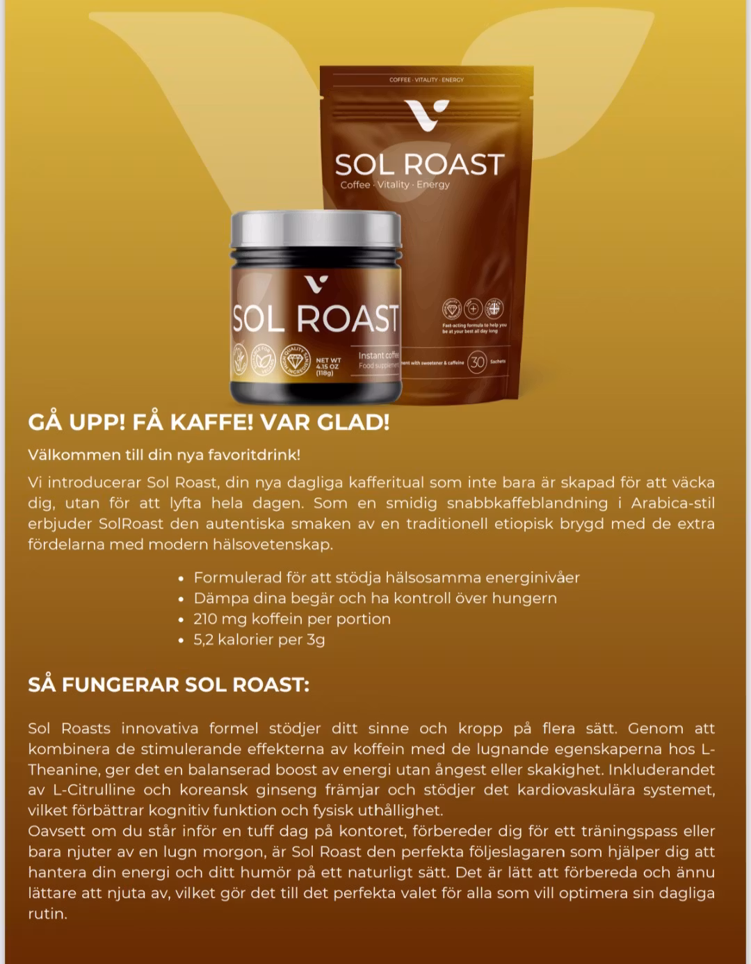 Sol  Roast kaffe
