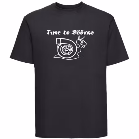 Raggarhumor på högsta växel – Time to Böörna T-shirt