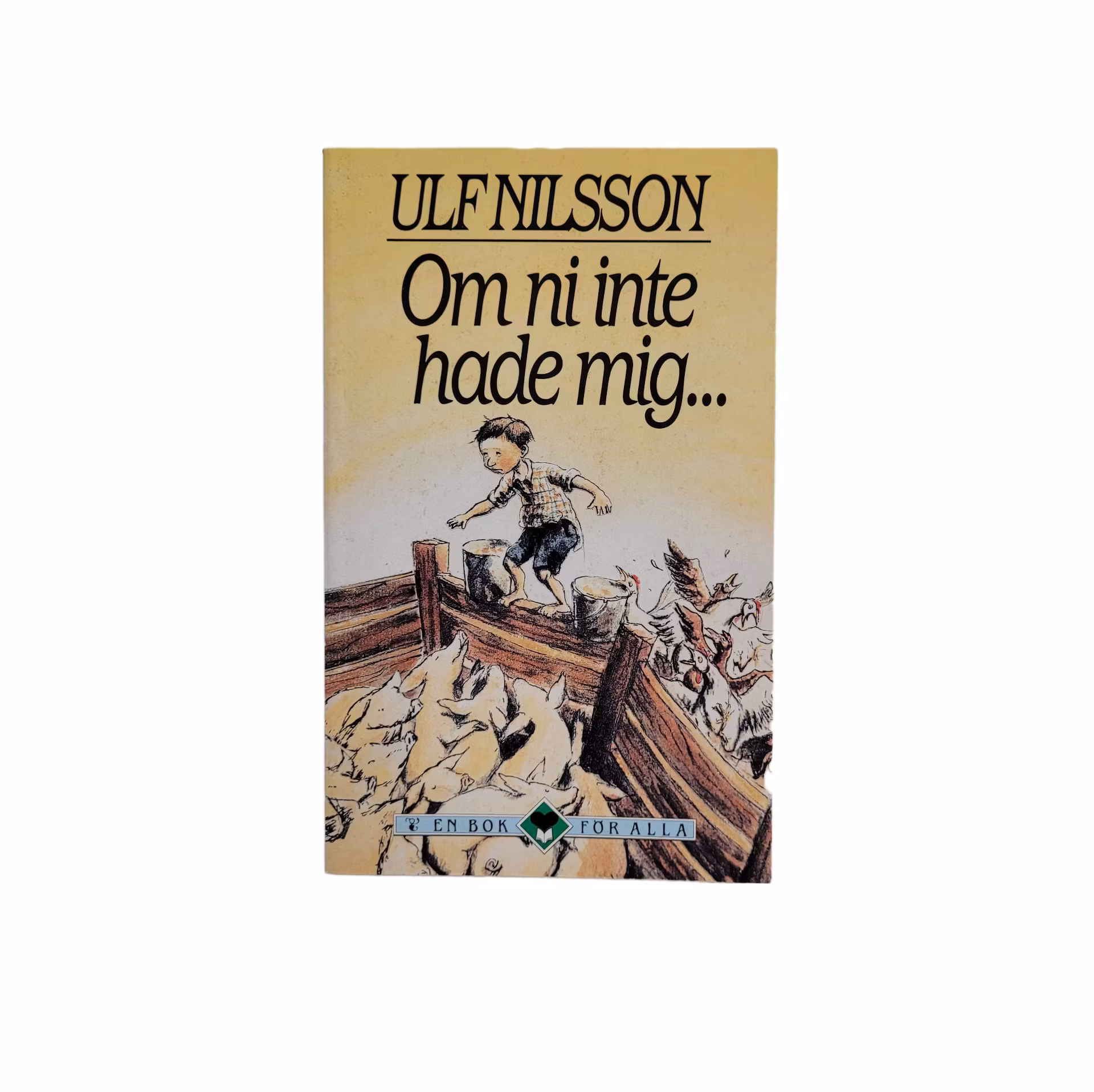 Om ni inte hade mig..., kartonnage, skick B